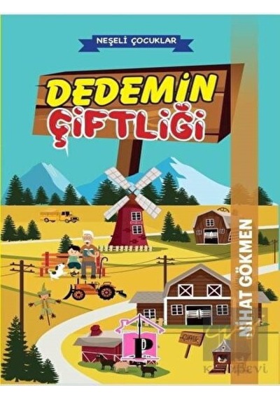 Dedemin Çiftliği - Neşeli Çocuklar - Nihat Gökmen - Pembe Çatı Yayınları