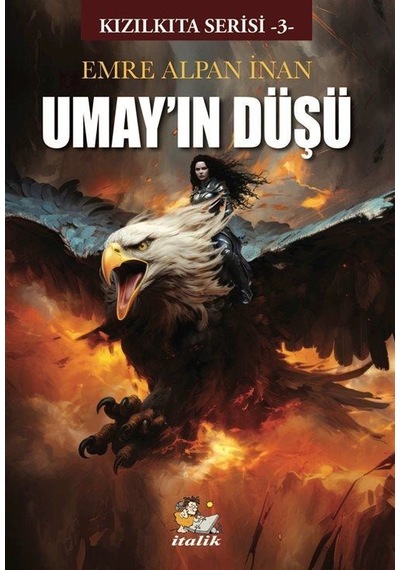 Umay'ın Düşü / Kızılkıta Serisi 3 / Emre Alpan İnan