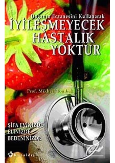 İyileşmeyecek Hastalık Yoktur - Prof. Mikhail Tombak
