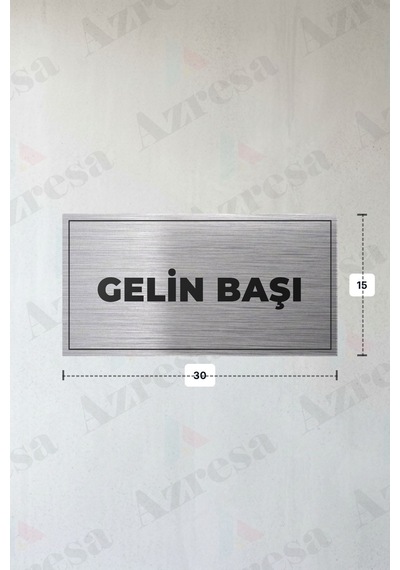 Gelın Başı Yazılı - Metal - Gümüş Renk - Kapı İsimliği - 30x15 Cm