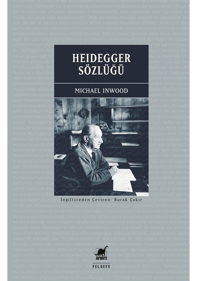 Heidegger Sözlüğü / Michael Inwood