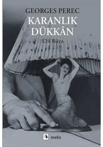 Karanlık Dükkan - Georges Perec - Metis Yayınları