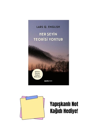 Her Şeyin Teorisi Yoktur + Yapışkanlı Not Kağıdı