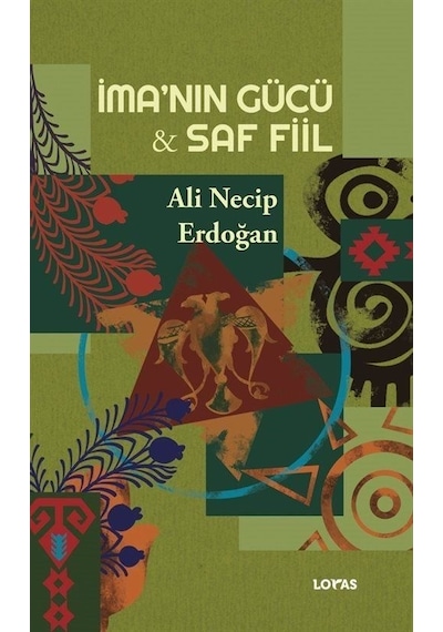 İma'nın Gücü - Saf Fiil / Ali Necip Erdoğan