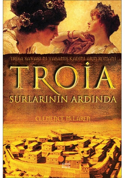 Troia Surlarının Ardında Clemence Mclaren Günışığı Yayınları N11.12782