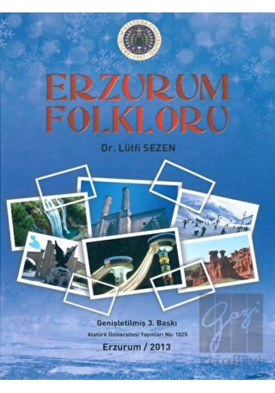 Erzurum Folkloru -  Atatürk Üniversitesi Yayınları
