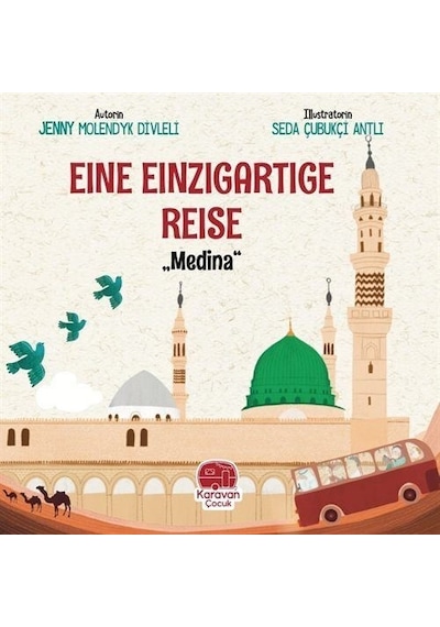Eine Einzigartige Reise - Medina - Jenny Molendyk Divleli - Karavan Çocuk