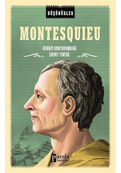 Montesquieu-Düşünürler - Ahmet Üzümcüoğlu - Parola Yayınları