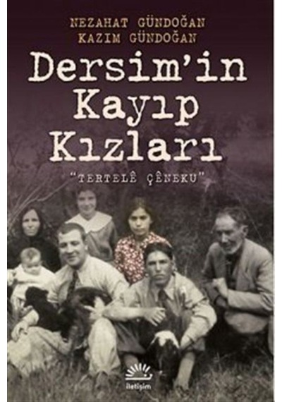 Dersim'In Kayıp Kızları / Nezahat Gündoğan 9789750511042