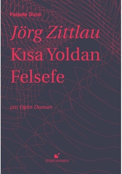 Kısa Yoldan Felsefe - Jörg Zittlau - Öteki Yayınevi