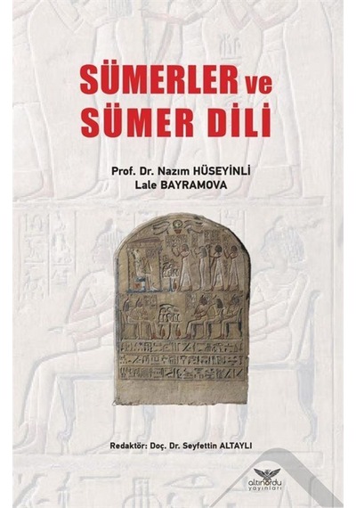 Sümerler Ve Sümer Dili / Lale Bayramova 9786057702623