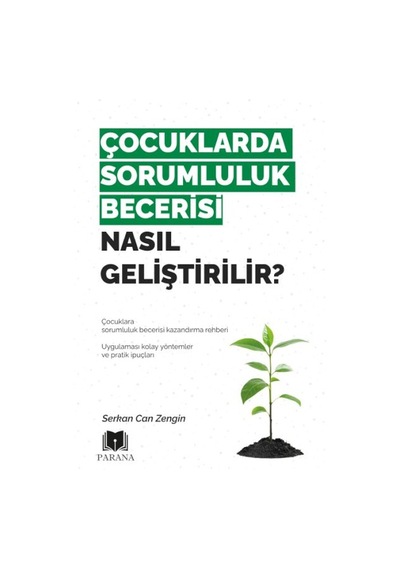 Çocuklarda Sorumluluk Becerisi Nasıl Geliştirilir