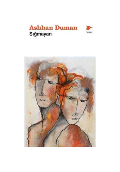 Sığmayan / Aslıhan Duman