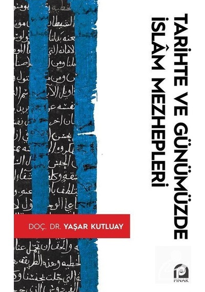Tarihte ve Günümüzde İslam Mezhepleri  - Yaşar Kutluay  - Pınar Yayıncılık