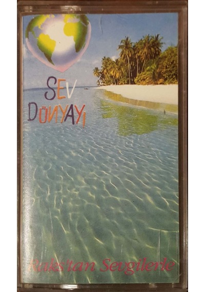 Plak Değildir Kaset Tir Sev Dünyayı Raks'tan Sevgilerle Kaset