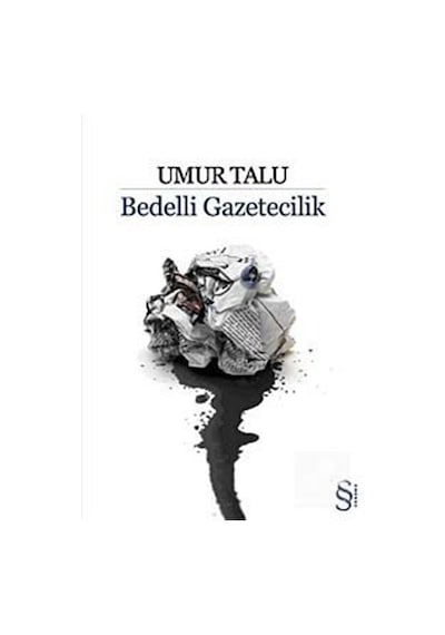 Bedelli Gazetecilik - Umur Talu - Everest Yayınları