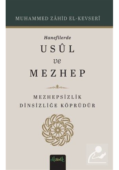 Hanefilerde Usul Ve Mezhep / Muhammed Zahid El-kevseri