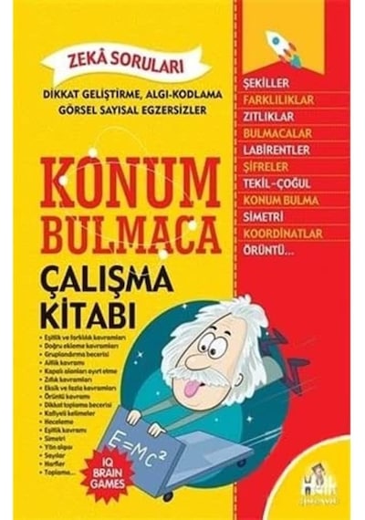 Konum Bulmaca: Dikkat Geliştirme Algı-kodlama Görsel Sayısal Egzersizler Ve Zeka Soruları - Çalışma Kitabı