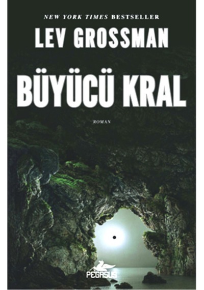 Büyücü Kral - Lev Grossman - Pegasus