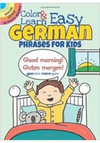 Color and Learn Easy German Phrases for Kids 9780486803609