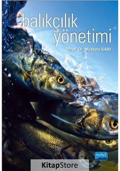 Balıkçılık Yönetimi / Prof. Dr. Mustafa Sarı