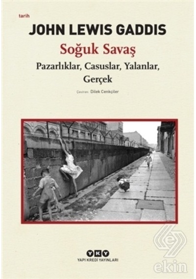 Soğuk Savaş - John Lewis Gaddis - Yapı Kredi Yayınları