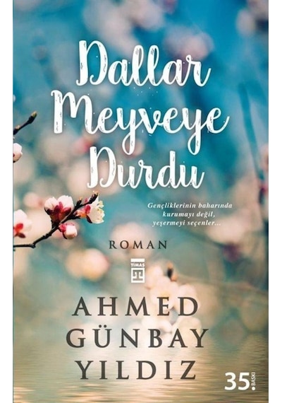 Dallar Meyveye Durdu / Ahmed Günbay Yıldız (90688983)