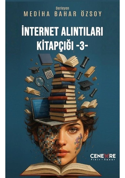 İnternet Alıntıları Kitapçığı 3 / Mediha Bahar Özsoy