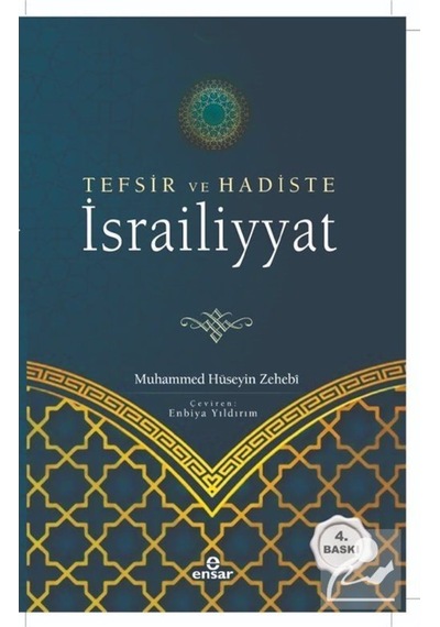 Tefsir ve Hadiste İsrailiyyat - Muhammed Hüseyin Zehebi - Ensar Neşriyat