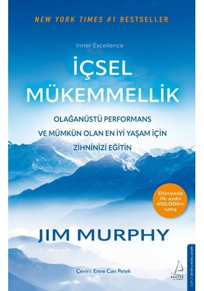 İçsel Mükemmellik - Olağanüstü Performans Ve Mümkün Olan İyi Yaşam İçin Zihninizi Eğitin - Aıaı-883666