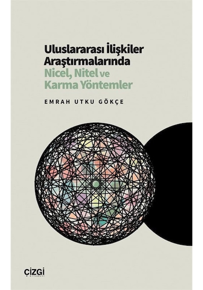 Uluslararası İlişkiler Araştırmalarında Nicel, Nitel Ve Karma ...