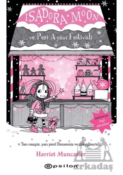 Isadora Moon Ve Peri Ayazı Festivali Epsilon Yayınevi