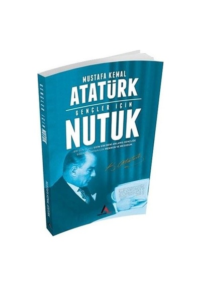 Gençler için Nutuk - Mustafa Kemal Atatürk - Aperatif Kitap