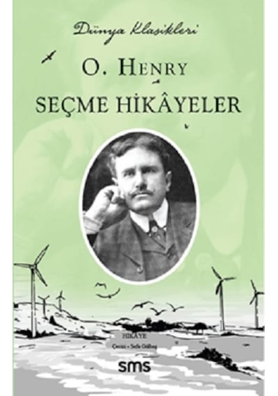 Seçme Hikayeler - Dünya Klasikleri - O. Henry - SMS