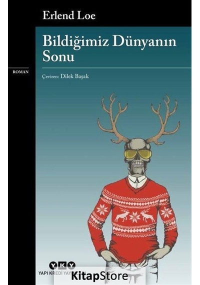 Kitapstore Bildiğimiz Dünyanın Sonu / Erlend Loe