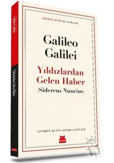 Yıldızlardan Gelen Haber - Kırmızı Kedi Klasikler - Galileo Galilei - Kırmızı Kedi