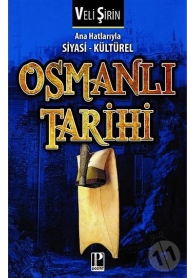 Ana Hatlarıyla Siyasi - Kültürel Osmanlı Tarihi