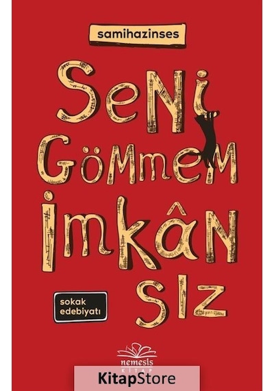 Seni Gömmem İmkansız- Nemesis Kitap