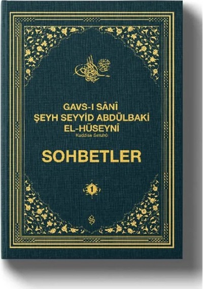 Gavsı Sani Şeyh Seyyid Abdülbaki El-hüseyni K.s. Sohbetler S...