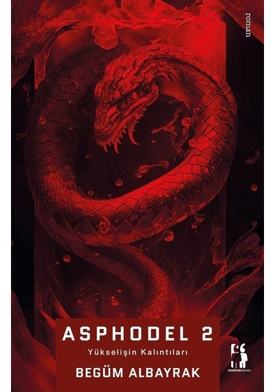 Asphodel 2 / Yükselişin Kalıntıları / Begüm Albayrak