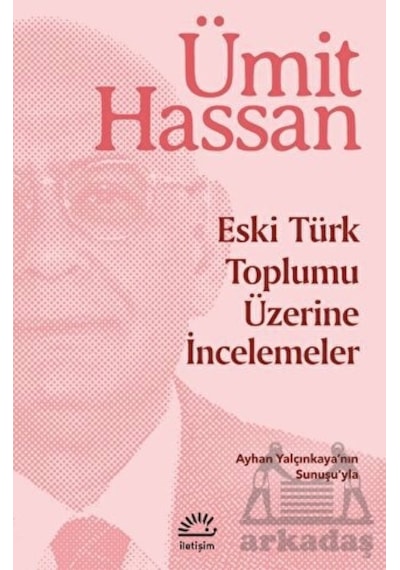 Eski Türk Toplumu Üzerine İncemeler