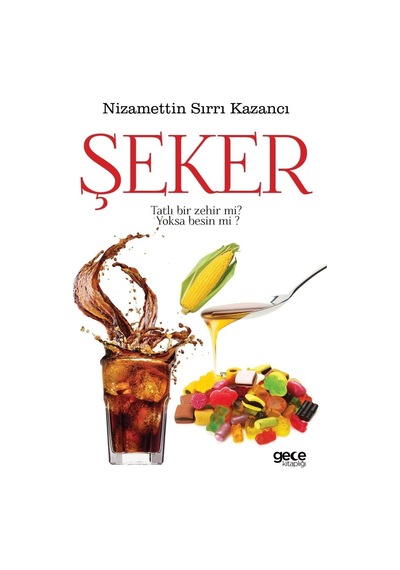 Şeker: Tatlı Bir Zehir Mi Yoksa Besin Mi