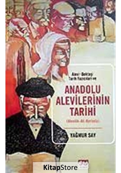 Anadolu Alevilerinin Tarihi - Yağmur Say - Su Yayınları