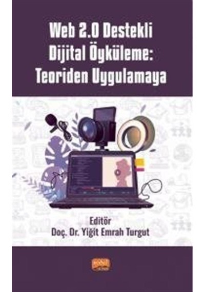 Web 2.0 Destekli Dijital Öyküleme: Teoriden Uygulamaya- Nobel Bilimsel Eserler