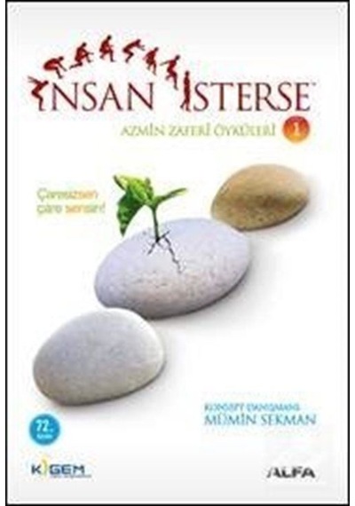 İnsan İsterse - Azmin Zaferi Öyküleri 1. Kitap - Mümin Sekman