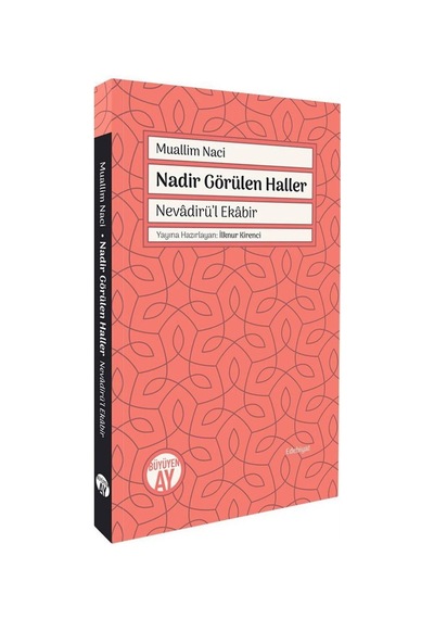 Nadir Görülen Haller / Muallim Naci