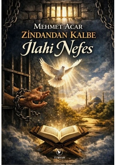 Zindandan Kalbe İlahi Nefes - 861804614