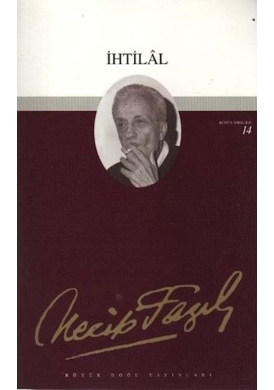 Ihtilal N.Fazıl Kısagürek