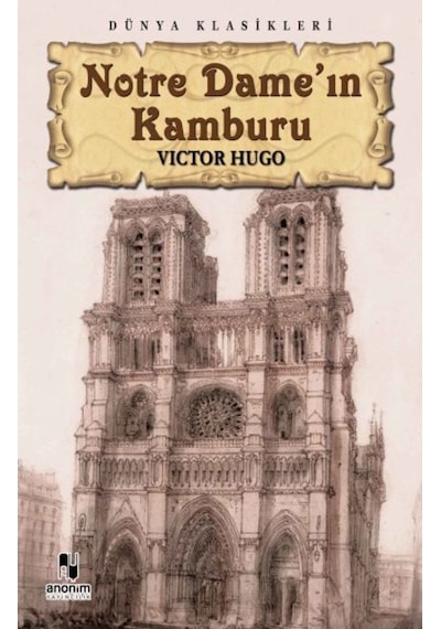 Notre Dame'ın Kamburu - Victor Hugo - Anonim Yayınları
