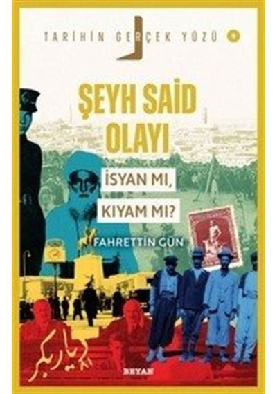 Şeyh Said Olayı İsyan Mı, Kıyam Mı / Tarihin Gerçek Yüzü 9 /...